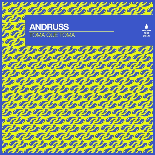 Andruss - Toma Que Toma (Extended Mix)